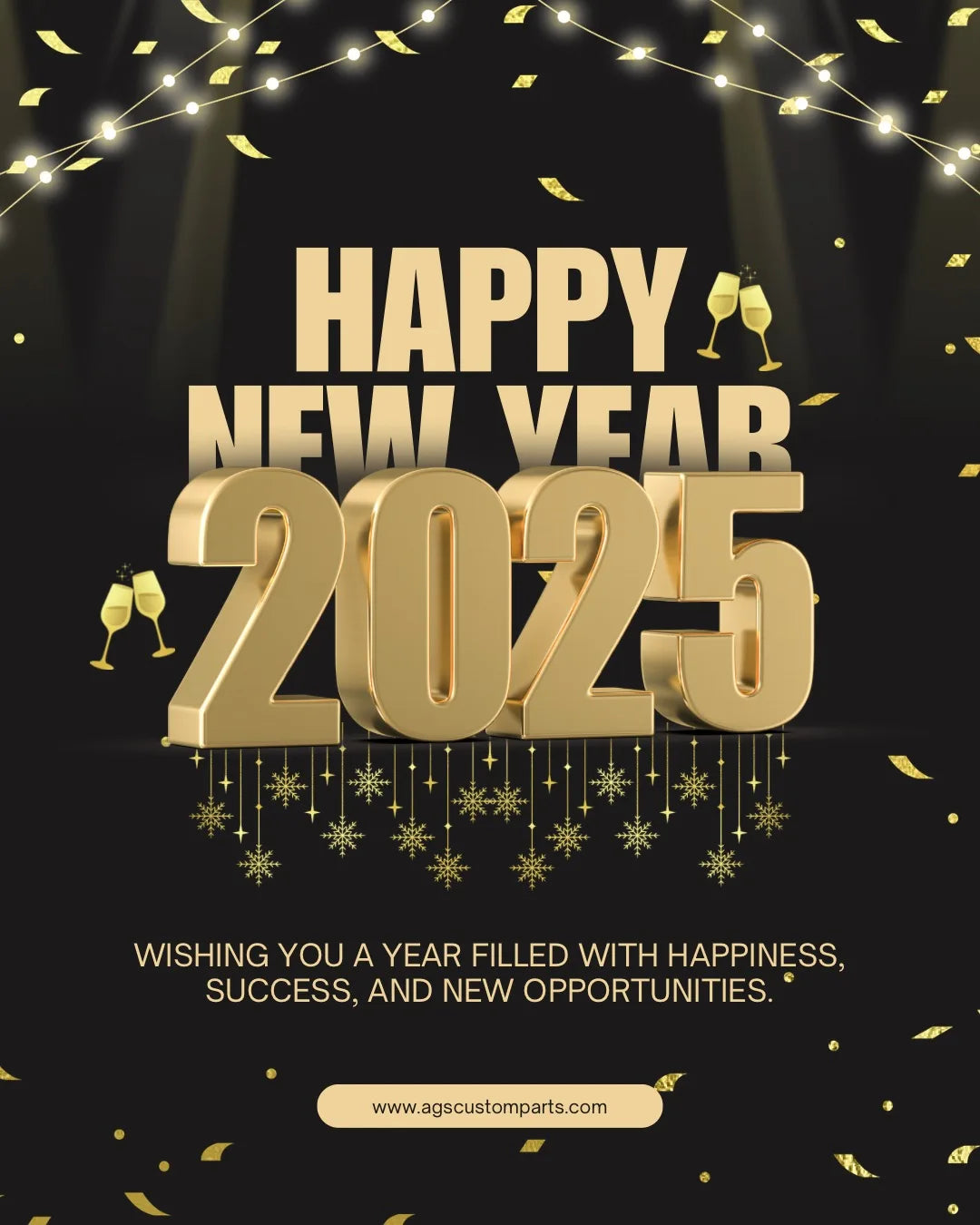 Happy New Year 2025 from AGS Custom Parts!